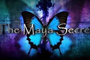 The Maya Secret