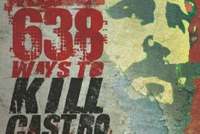 Позорное досье ЦРУ: 638 неудачных попыток убить Фиделя Кастро⁠⁠