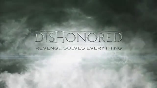 Трейлер Dishonored (видео)