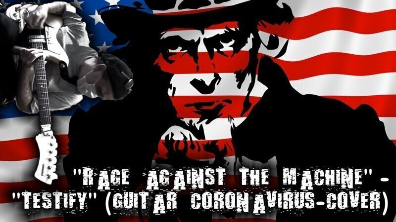 "Rage Against The Machine" - "Testify" (guitar coronavirus-cover)