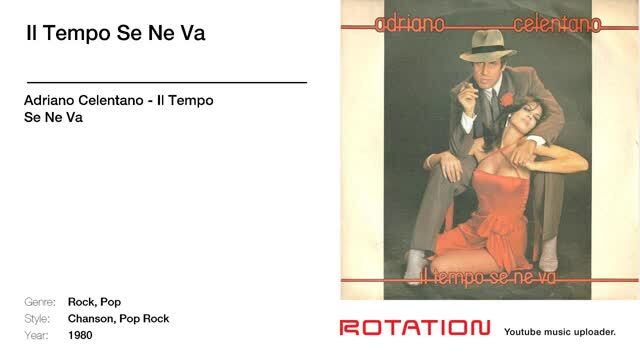 Adriano Celentano - Il Tempo Se Ne Va