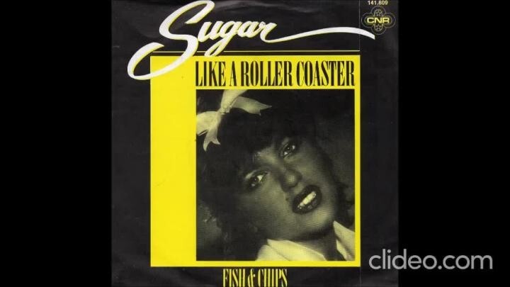 Sugar - Like A Roller Coaster, 1981 г
