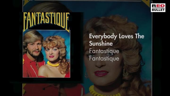 Fantastique - Everybody Loves The Sunshine, 1982 г