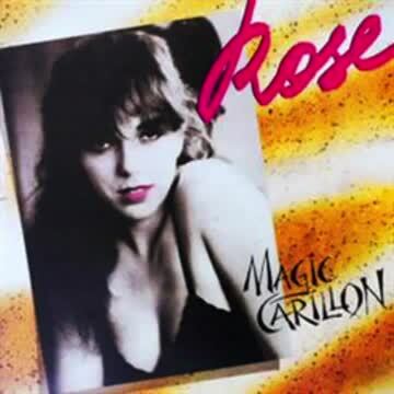 Rose – Magic Carillon, 1984 г