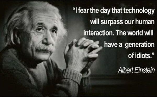 The Day That Albert Einstein Feared Is Here!