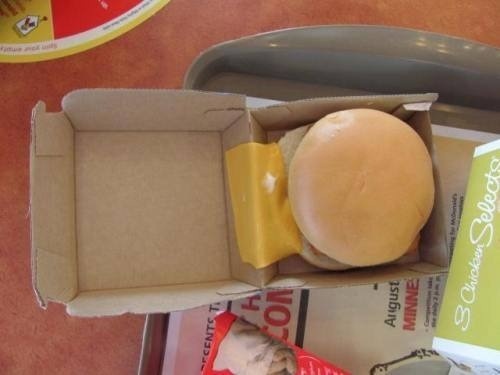 Cheeseburger. Failed a mile away. 