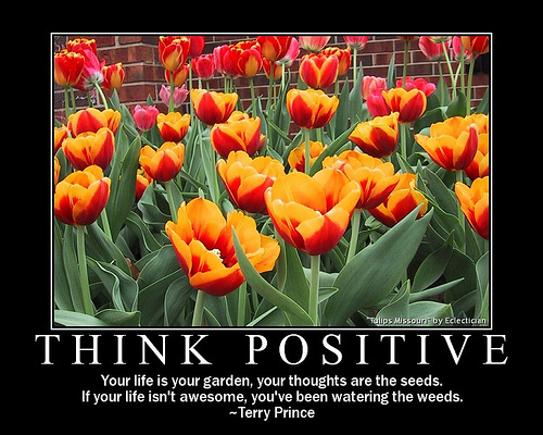 Think Positively. 