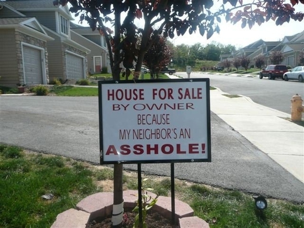 Wonderfully Passive Aggressive Neighbors