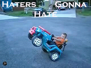 Haters Gonna Hate Gif's 
