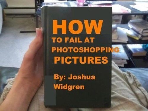 How To Fail at photoshop 
