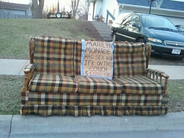 19. Someone get this couch to the Smithsonian.