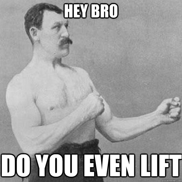 Do You Even Lift? 