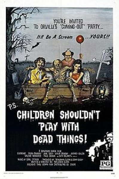 Children shouldn't play with dead things 