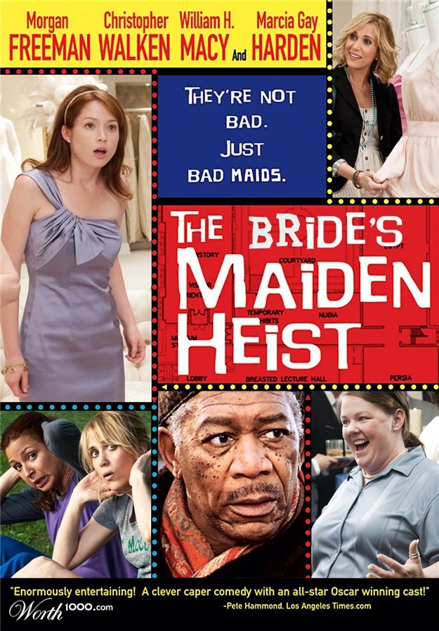 The Bride’s Maiden Heist