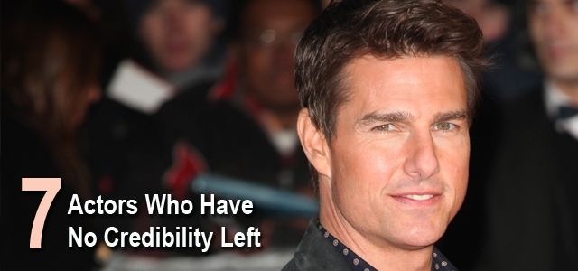 7 actors with no credibility left 