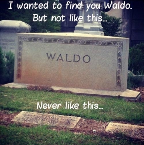 Waldo NO!! 