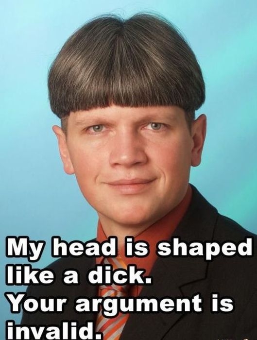 My head is shaped like a dick