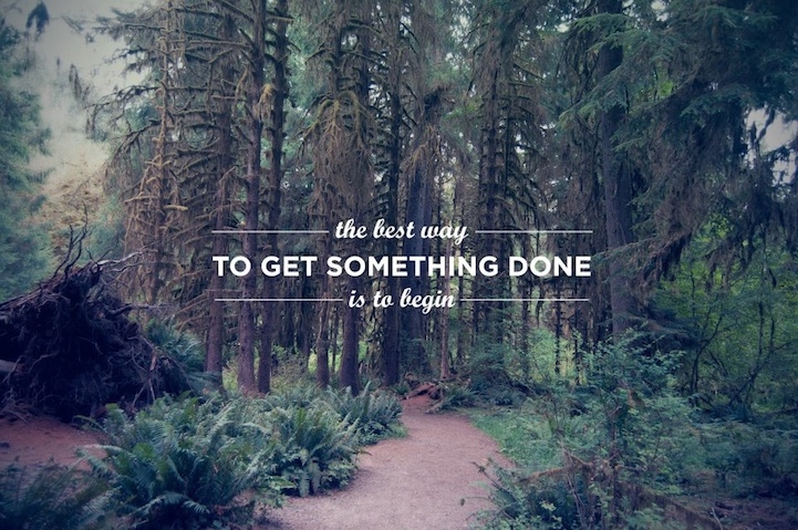 th best way to get something done is to begin