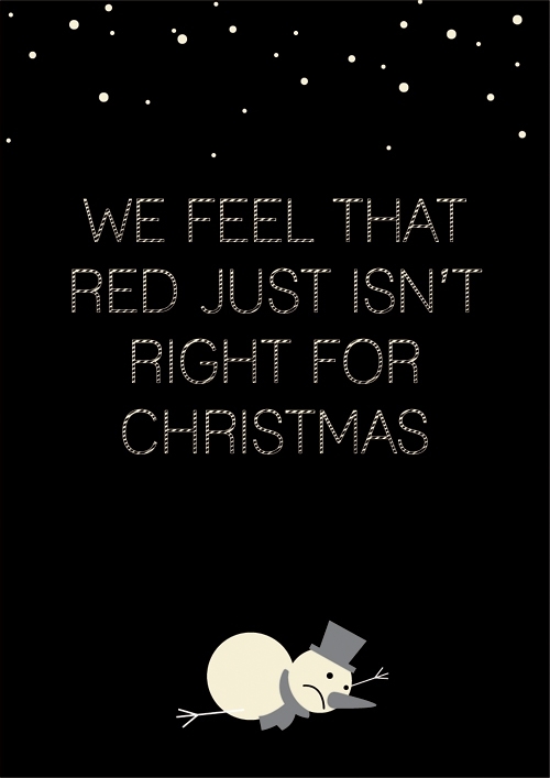 Red just isn't right for Christmas