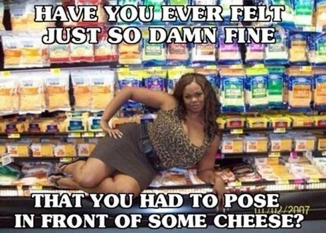 Pose In Front Of The Cheese 