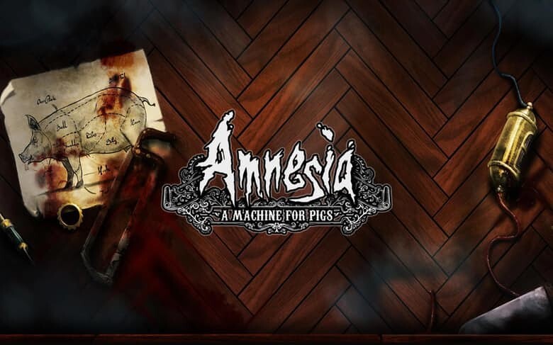 1. Amnesia: A Machine For Pigs