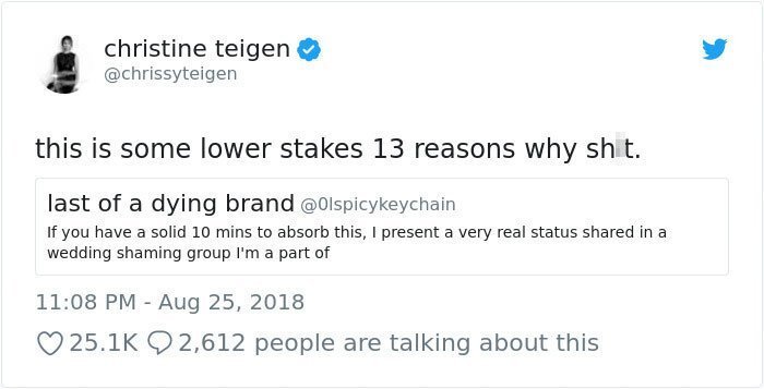 Even actress and Twitter star Chrissy Teigen commented on it