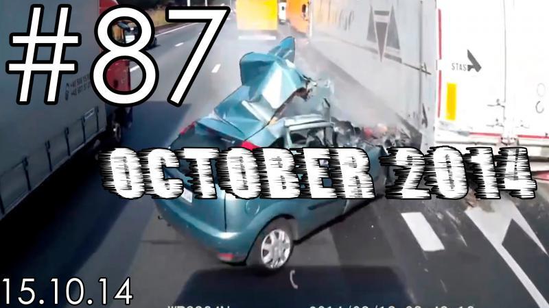 Подборка Аварий и ДТП # 87 - Октябрь 2014 - Car Crash Compilation October 2014 