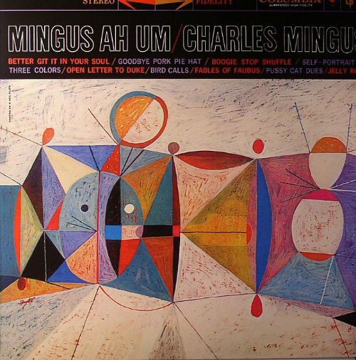  7. Charles Mingus — Mingus Ah Um (1959)