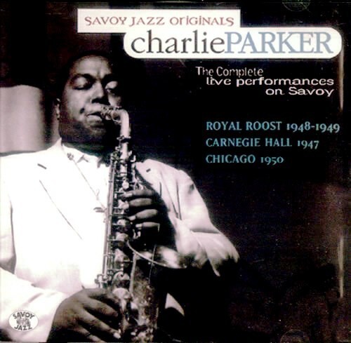 4. Charles Parker The Compoete Live Performance on Savoy (1947)