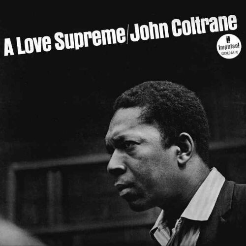 1. John Coltrane — Love Supreme (1965)