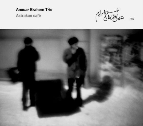 6. Anouar Brahem Trio — Astrakan Cafe (1999)