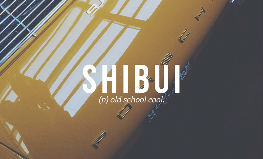 13. Shibui - (сущ.) крутая олдскульная вещь