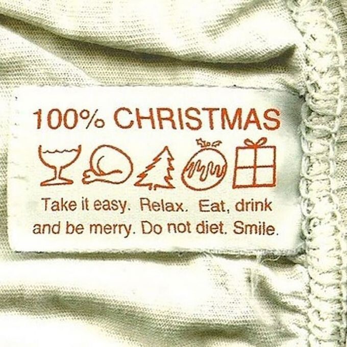 10. 100% Рождества. Успокойтесь. Расслабьтесь. Ешьте, пейте, веселитесь. Не придерживайтесь диеты. Улыбайтесь.