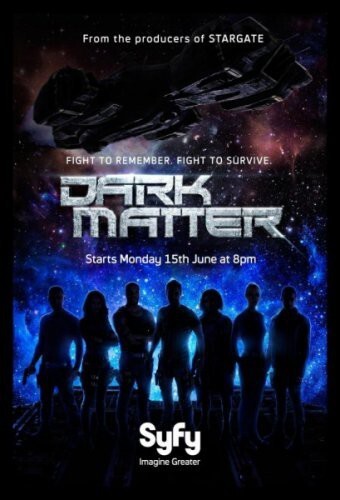 1.Тёмная материя / Dark Matter (Сериал 2015)