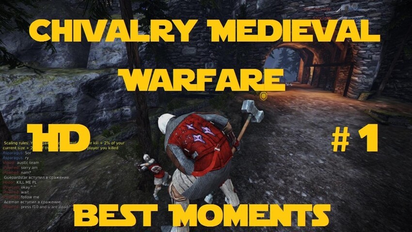 Chivalry Medieval Warfare Best Moments - # 1 (HD) 