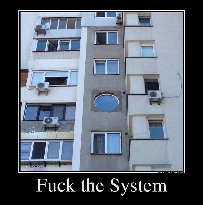 Fuck the system