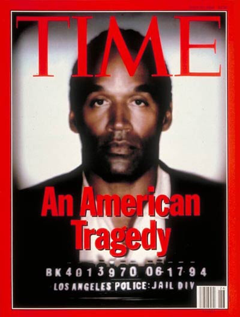 На обложке TIME от 27 июня 1994 года появился портрет американского футболиста О. Джея Симпсона, арестованного за убийство бывшей жены и её друга.