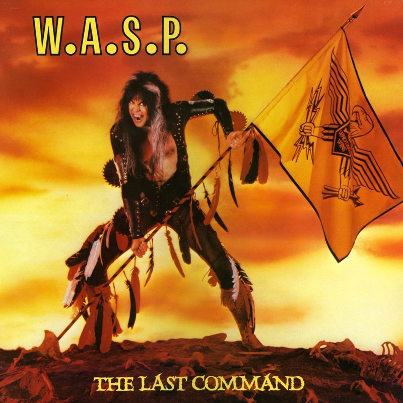 1. W.A.S.P. "The Last Command"
