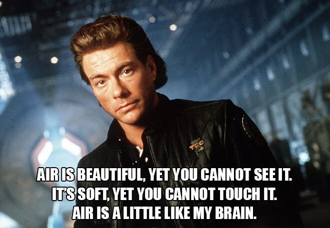 Воздух прекрасен, и всё же его нельзя увидеть. Он мягкий, но его нельзя потрогать. Воздух немного похож на мой мозг.