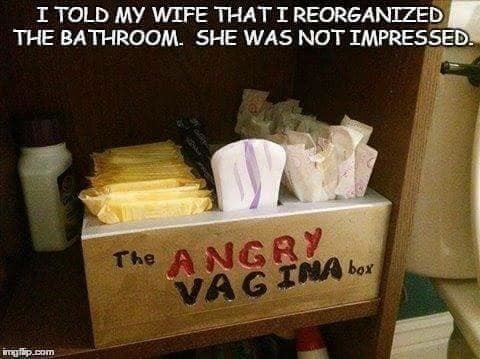 Муж назвал ящик с прокладками жены "коробкой злой вагины", а теперь удивляется: и чего это она обиделась?