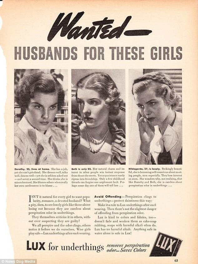 "Разыскиваются мужья для этих девушек". В рекламе дезодоранта Lux объясняется, что эти девушки никак не могут выйти замуж, потому что слишком беспечно относятся к запаху своего пота