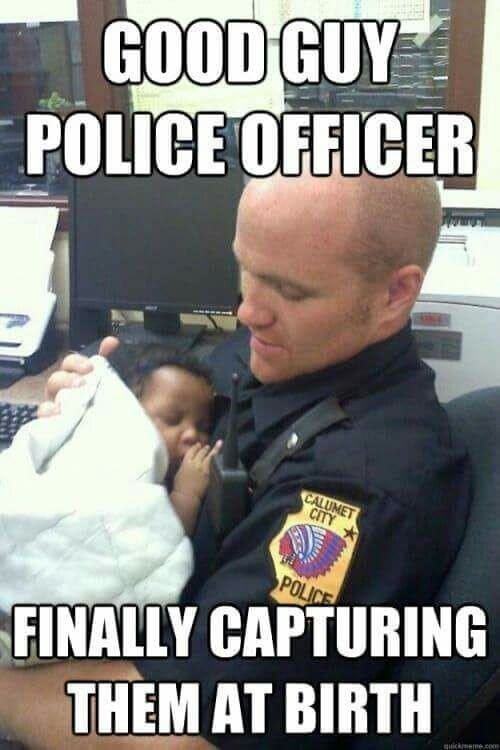 Хороший полицейский наконец стал задерживать их при рождении
