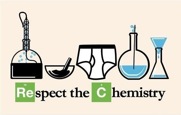Respect the Chemistry