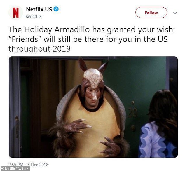 "Праздничный броненосец исполнил ваше желание: Друзья будут на Netflix весь 2019 год" - написали Netflix в Твиттере