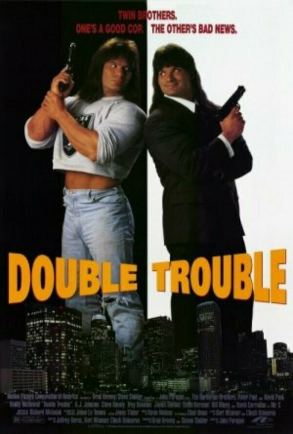 8. Двойные неприятности (Double Trouble) 1992