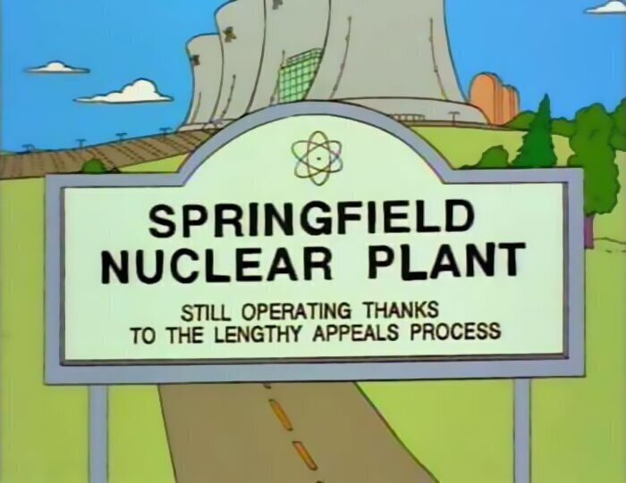 "Спрингфилдская атомная станция все еще действует. Какое счастье, что апелляция длится так долго!"