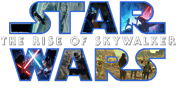 Звёздные войны: Скайуокер. Восход  Star Wars: Episode IX - The Rise of Skywalker