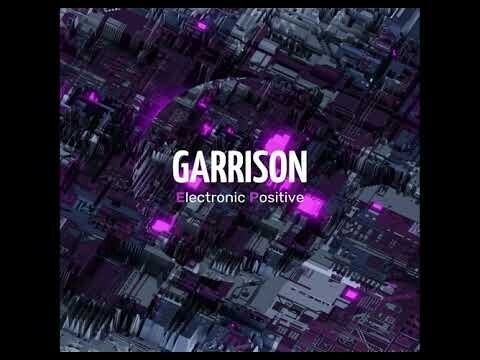 GARRISON-Electronic Positive 