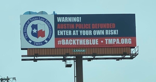 США. "ВНИМАНИЕ! У полиции Остина урезано финансирование. Въезд в город – на ваш страх и риск!".