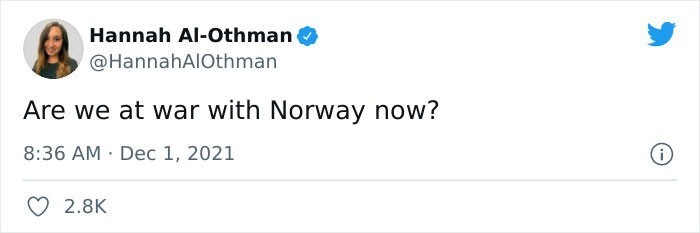 "У нас теперь война с Норвегией?"